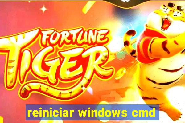 reiniciar windows cmd